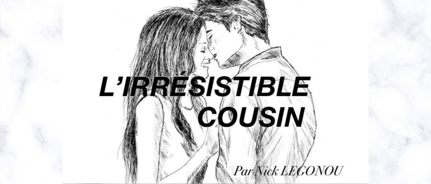 L’IRRÉSISTIBLE COUSIN | AfroRaise