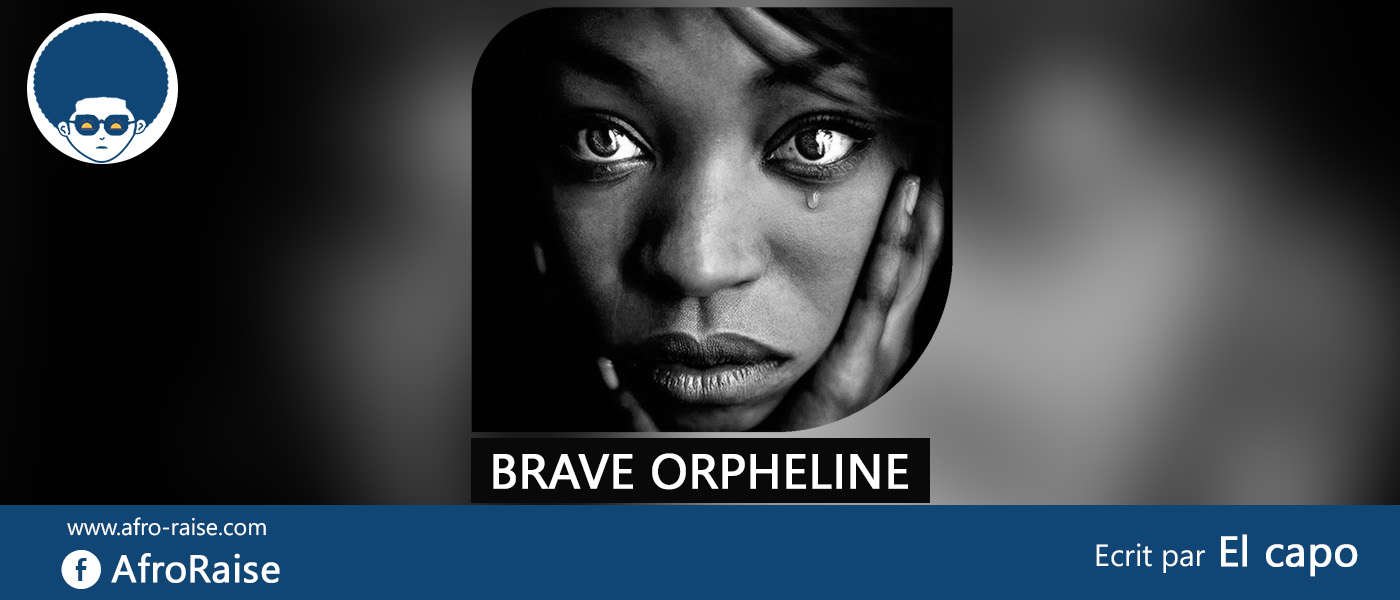 BRAVE ORPHELINE (Ep 7) | AfroRaise BRAVE ORPHELINE (Ep 7) | AfroRaise