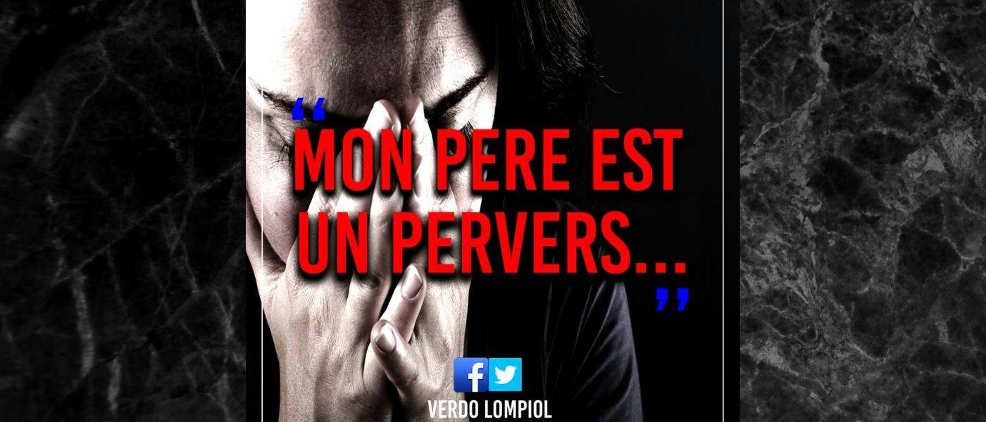 MON PERE EST UN PERVERS | AfroRaise