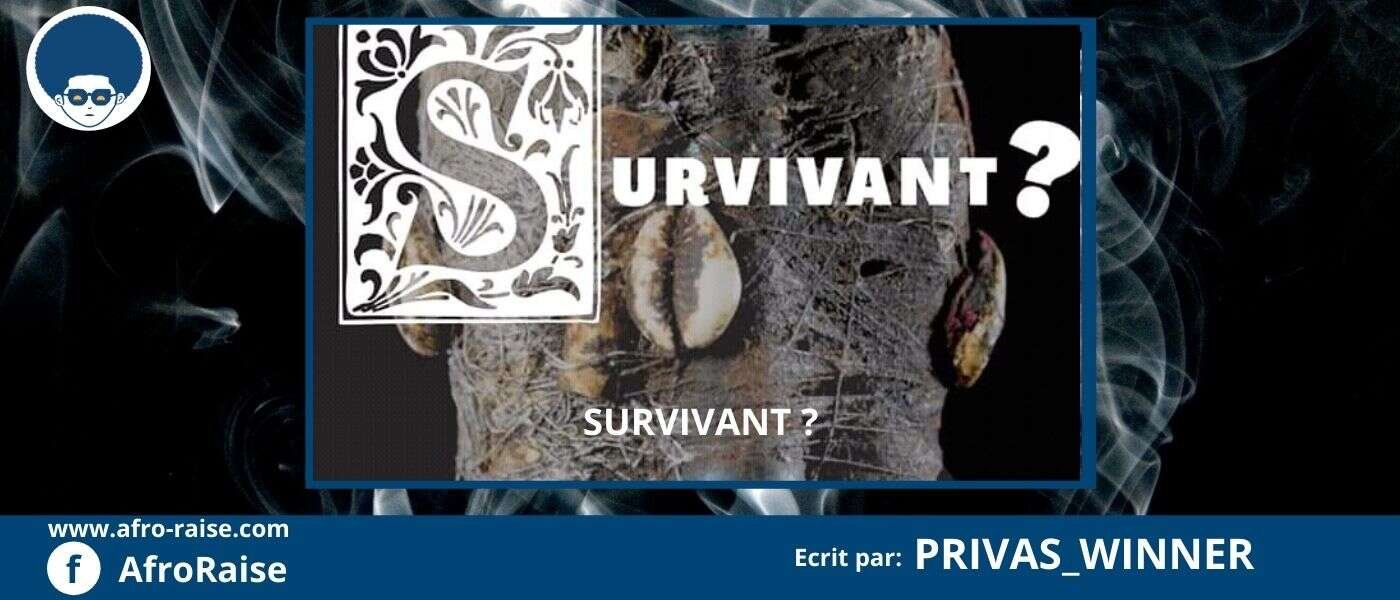 SURVIVANT (Ep 34) FIN | AfroRaise SURVIVANT (Ep 34) FIN | AfroRaise